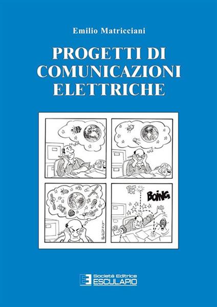 Progetti e appunti di comunicazione elettriche - Emilio Matricciani - copertina