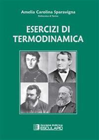 Esercizi di termodinamica - Amelia C. Sparavigna - copertina