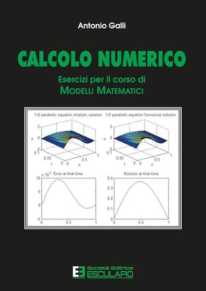 Calcolo numerico. Esercizi per il corso di modelli matematici - Antonio Galli - copertina