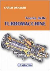 Teoria delle turbomacchine - Carlo Osnaghi - copertina