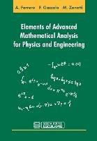 Elements of Advanced Mathematical Analysis for Physics and Engineering