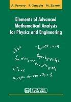 Elements of Advanced Mathematical Analysis for Physics and Engineering - Filippo Gazzola,Alberto Ferrero,Maurizio Zanotti - cover