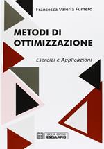 Metodi di ottimizzazione. Esercizi ed applicazioni