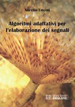 Algoritmi adattivi per l'elaborazione dei segnali