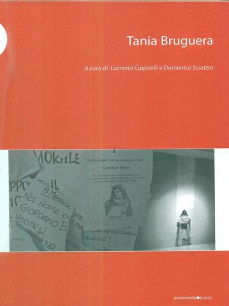 Tania Bruguera. Ediz. italiana e inglese - 2