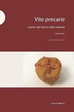 Vite precarie. I poteri del lutto e della violenza