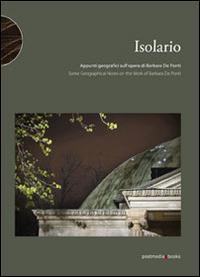 Isolario. Some geographical notes on the work of Barbara De Ponti. Ediz. italiana e inglese - copertina