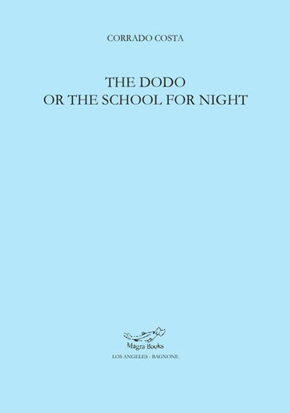 The dodo or the school for night - Corrado Costa - copertina