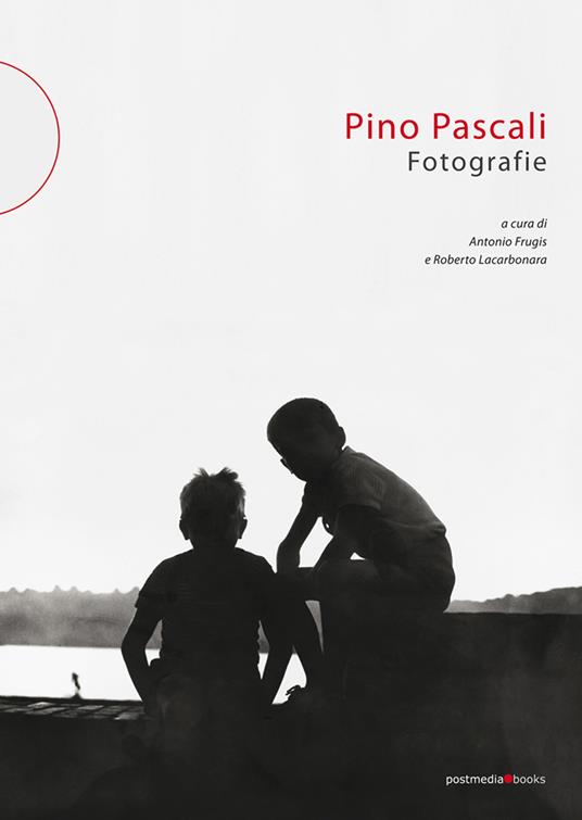 Pino Pascali. Fotografie - Pino Pascali - copertina