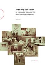 Aperto 1980 – 1993. La mostra dei giovani artisti della Biennale di Venezia