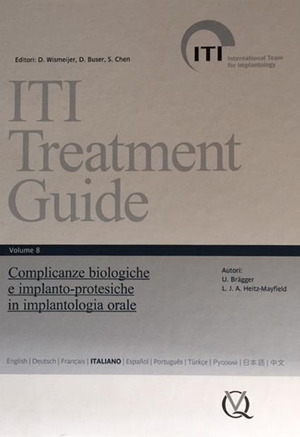 Iti treatment guide. Vol. 8: Complicanze biologiche e implants-protesiche in implantologia orale - Daniel Buser,Urs C. Belser,Daniel Wismeijer - copertina