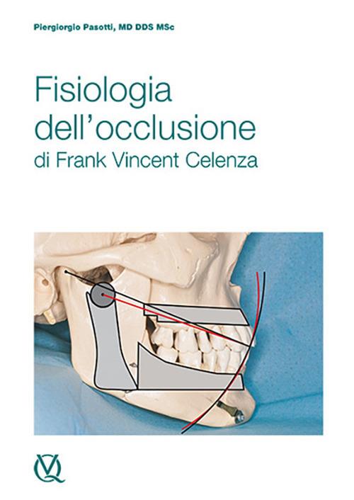 Fisiologia dell’occlusione di Frank Vincent Celenza - Piergiorgio Pasotti - copertina