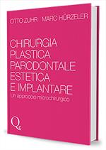 Chirurgia plastica parodontale estetica e implantare. Un approccio microchirurgico