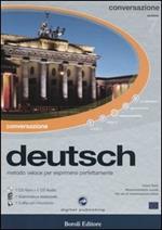 Deutsch. Metodo veloce per esprimersi perfettamente. Conversazione. CD-ROM. Con CD Audio