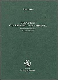 Giacometti o la rassomiglianza assoluta - Roger Laporte - copertina