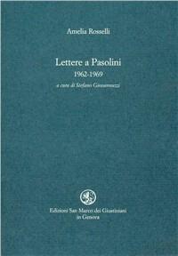 Lettere a Pasolini (1962-1969) - Amelia Rosselli - copertina