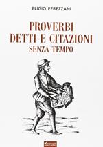 Proverbi detti e citazioni senza tempo