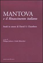 Mantova e il Rinascimento Italiano. Studi in onore di David S. Chambers