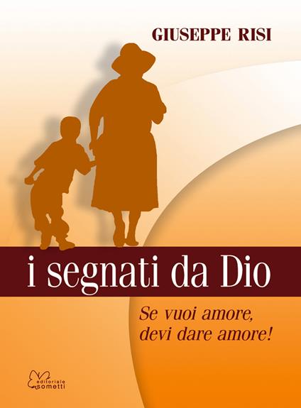 I segnati da Dio - Giuseppe Risi - ebook