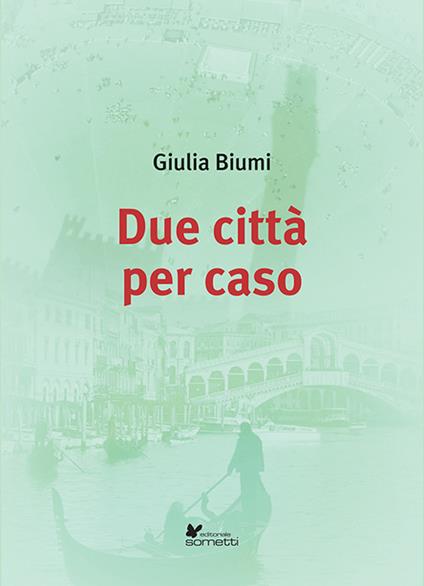 Due città per caso - Giulia Biumi - copertina