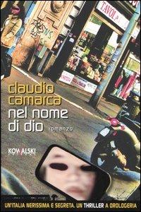 Nel nome di Dio - Claudio Camarca - copertina