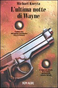 L' ultima notte di Wayne - Michael Koryta - copertina