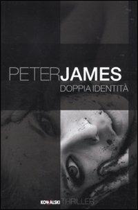 Doppia identità - Peter James - copertina