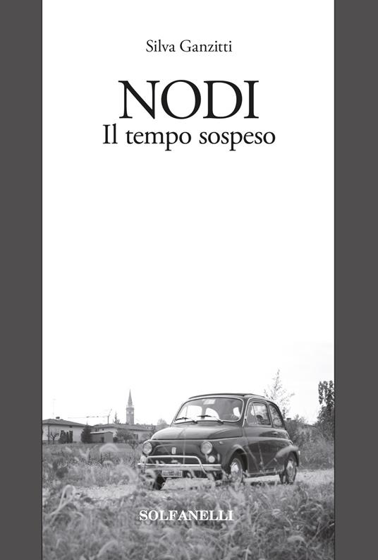 Nodi. Il tempo sospeso - Silva Ganzitti - copertina