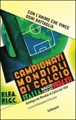 Con l'animo che vince ogni battaglia. Antologia dei mondiali di calcio del 1934