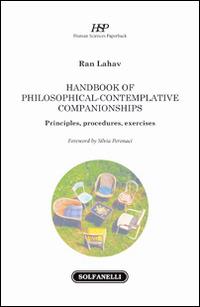 Handbook of philosophical-contemplative companionships. Principles, procedures, exercises - Ran Lahav - copertina