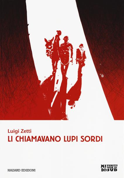 Li chiamavano lupi sordi - Luigi Zetti - copertina