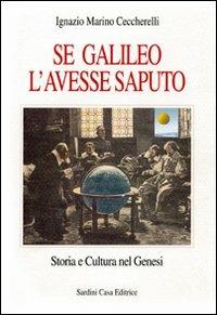 Se Galileo l'avesse saputo - Ignazio M. Ceccherelli - copertina