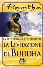 La rete neurale che permette la levitazione di Buddha