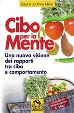 Cibo per la mente. Una nuova visione dei rapporti tra cibo e comportamento