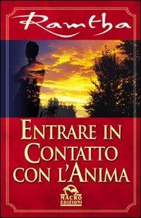 Entrare in contatto con l'anima - Ramtha - copertina