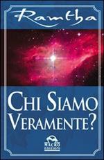 Chi siamo veramente?