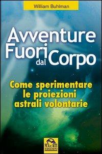 Avventure fuori dal corpo - William Buhlman - copertina