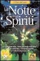 La notte degli spiriti. Le tradizioni della notte più lunga dell'anno, il culto della dea, il neo paganesimo - Clan del Lupo - copertina