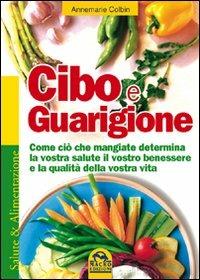 Cibo e guarigione - Annemarie Colbin - copertina