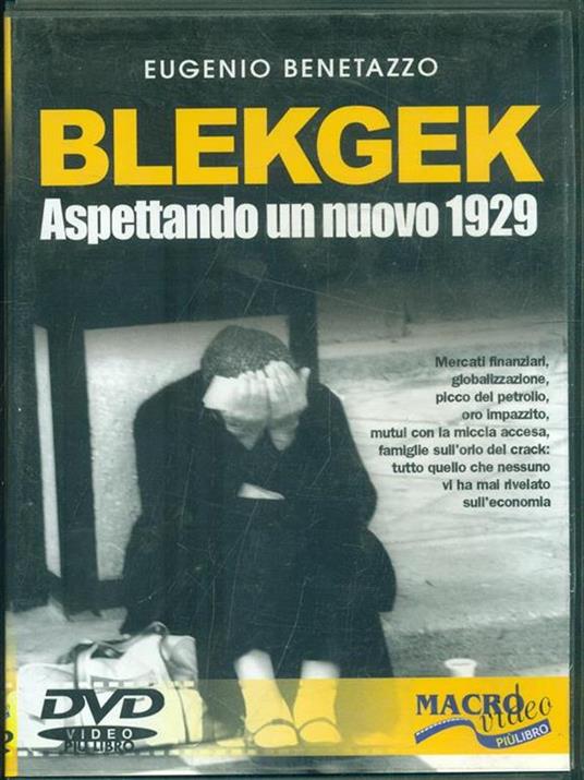 BlekGek. Aspettando un nuovo 1929. Con DVD - Eugenio Benetazzo - 3