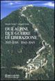 Due alpini. Due guerre di liberazione 1915-1918 1943-1945