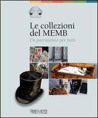 Le collezioni del MEMB. Un patrimonio per tutti - copertina