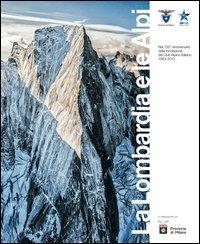 La Lombardia e le Alpi. Catalogo della mostra (Milano, 17 maggio-7 luglio 2013) - copertina