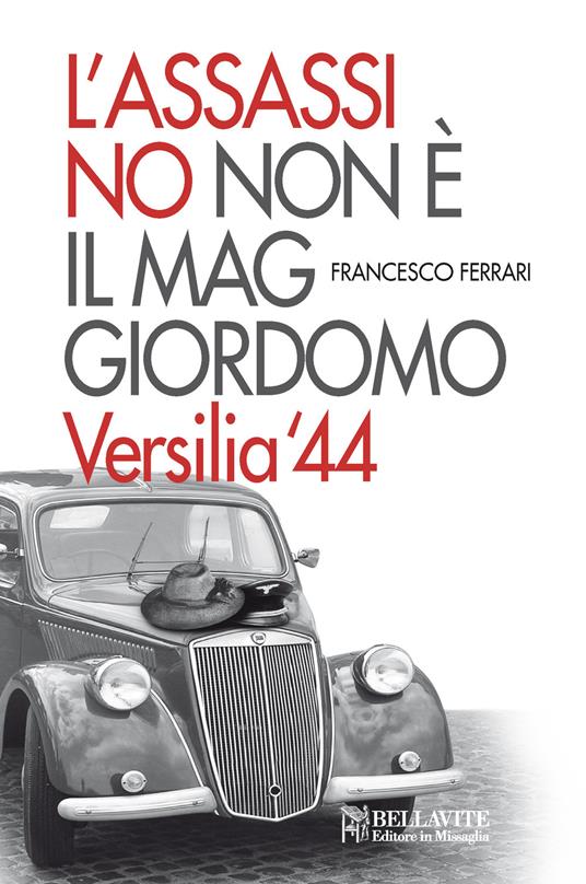 L'assassino non è il maggiordomo. Versilia '44 - Francesco Ferrari - copertina