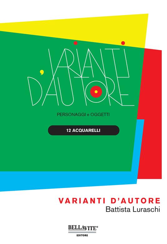 Varianti d'autore. Ediz. illustrata - Battista Luraschi - copertina