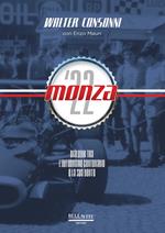 Monza '22. Dialoghi tra l'Autodromo centenario e la sua gente