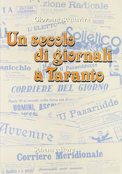 Un secolo di giornali a Taranto - Giovanni Acquaviva - copertina