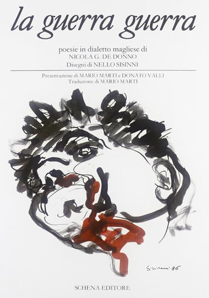 La guerra guerra. Poesie in dialetto magliese - Nicola G. De Donno - copertina