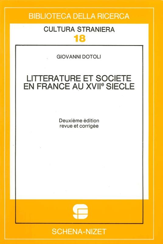 Littérature et société en France au XVIIe siècle. Vol. 1 - Giovanni Dotoli - copertina