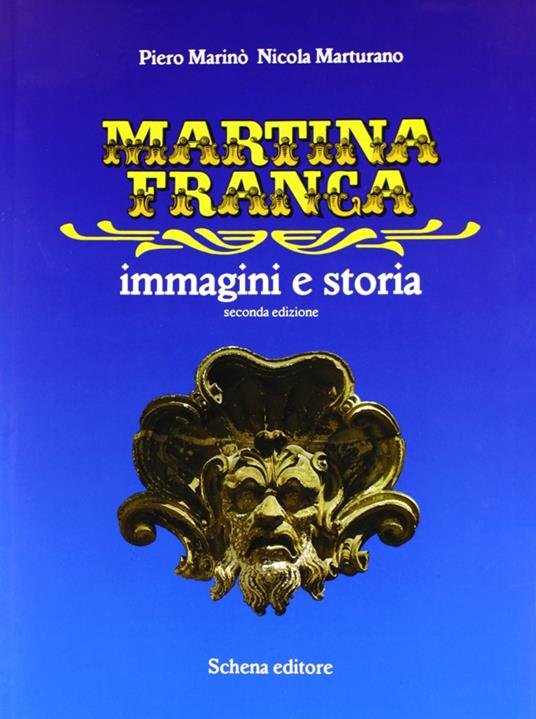 Martina Franca. Immagini e storia - Piero Marinò,Nicola Marturano - copertina